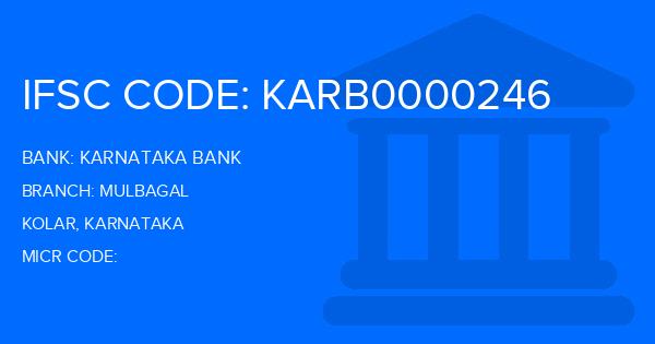 Karnataka Bank Mulbagal Branch IFSC Code