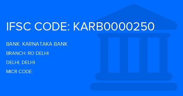Karnataka Bank Ro Delhi Branch IFSC Code