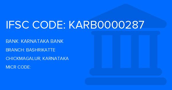 Karnataka Bank Bashrikatte Branch IFSC Code