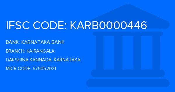 Karnataka Bank Kairangala Branch IFSC Code