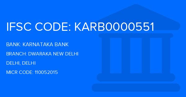 Karnataka Bank Dwaraka New Delhi Branch IFSC Code