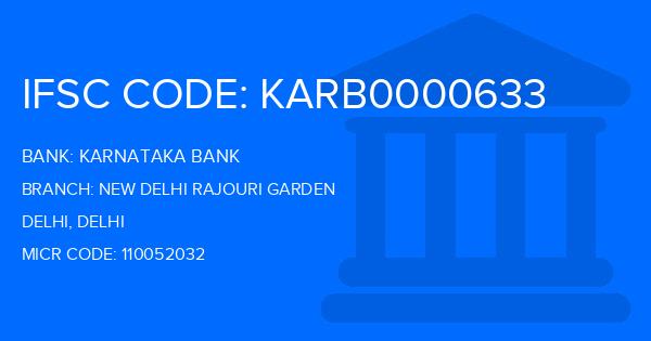 Karnataka Bank New Delhi Rajouri Garden Branch IFSC Code