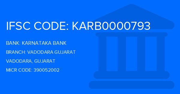 Karnataka Bank Vadodara Gujarat Branch IFSC Code
