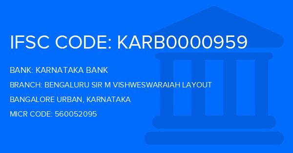 Karnataka Bank Bengaluru Sir M Vishweswaraiah Layout Branch IFSC Code