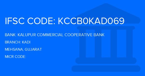 Kalupur Commercial Cooperative Bank Kadi Branch IFSC Code