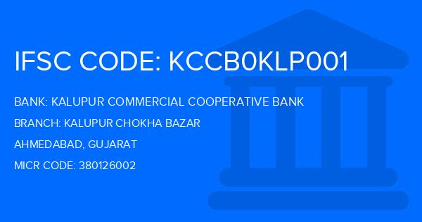 Kalupur Commercial Cooperative Bank Kalupur Chokha Bazar Branch IFSC Code