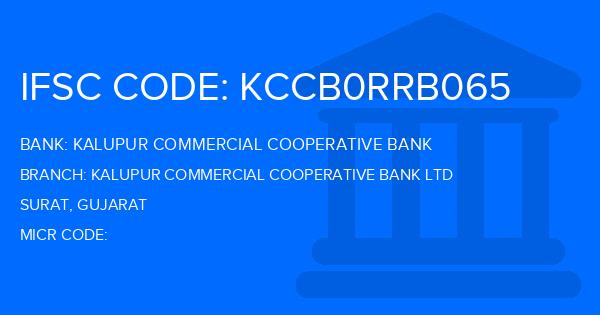 Kalupur Commercial Cooperative Bank Kalupur Commercial Cooperative Bank Ltd Branch IFSC Code