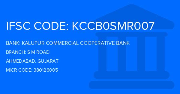 Kalupur Commercial Cooperative Bank S M Road Branch IFSC Code