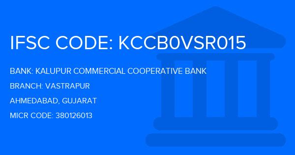 Kalupur Commercial Cooperative Bank Vastrapur Branch IFSC Code