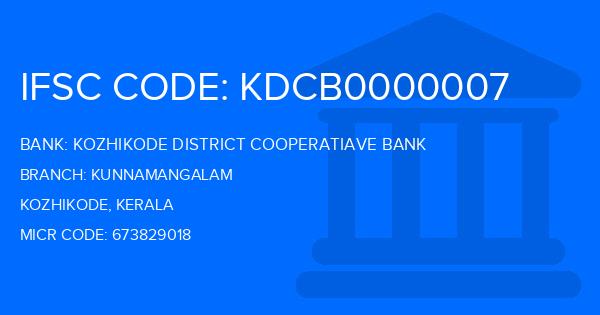 Kozhikode District Cooperatiave Bank Kunnamangalam Branch IFSC Code