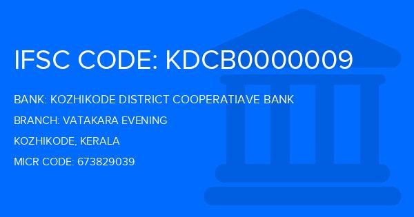Kozhikode District Cooperatiave Bank Vatakara Evening Branch IFSC Code