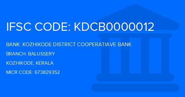 Kozhikode District Cooperatiave Bank Balussery Branch IFSC Code