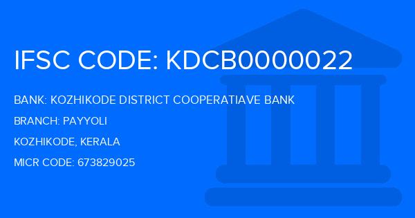 Kozhikode District Cooperatiave Bank Payyoli Branch IFSC Code