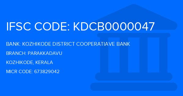Kozhikode District Cooperatiave Bank Parakkadavu Branch IFSC Code