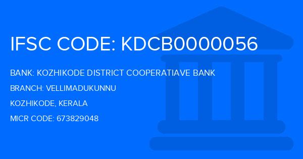 Kozhikode District Cooperatiave Bank Vellimadukunnu Branch IFSC Code