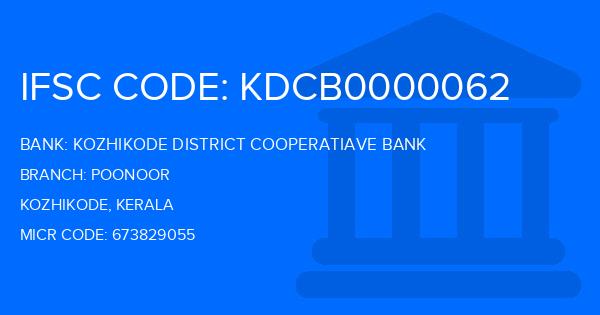 Kozhikode District Cooperatiave Bank Poonoor Branch IFSC Code