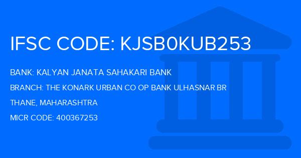 Kalyan Janata Sahakari Bank The Konark Urban Co Op Bank Ulhasnar Br Branch IFSC Code