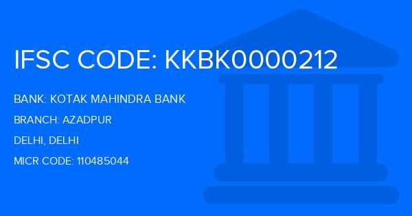 Kotak Mahindra Bank (KMB) Azadpur Branch IFSC Code
