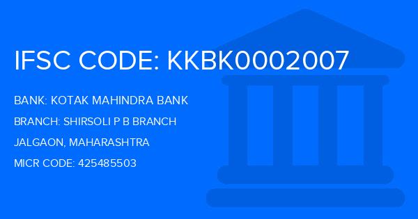 Kotak Mahindra Bank (KMB) Shirsoli P B Branch