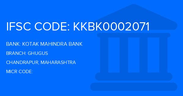 Kotak Mahindra Bank (KMB) Ghugus Branch IFSC Code