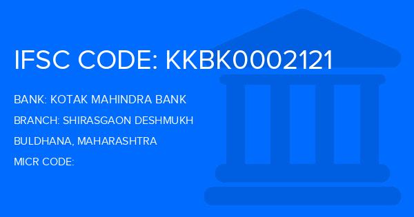 Kotak Mahindra Bank (KMB) Shirasgaon Deshmukh Branch IFSC Code