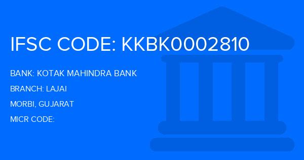 Kotak Mahindra Bank (KMB) Lajai Branch IFSC Code
