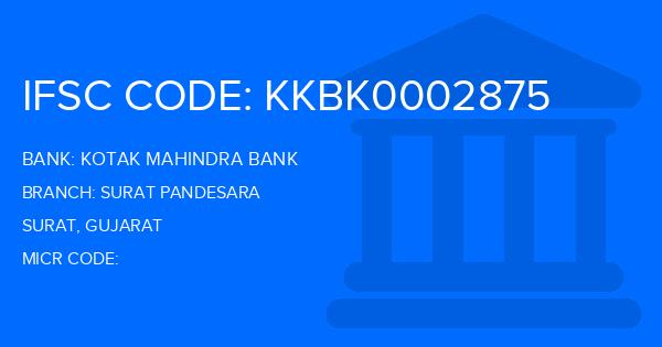 Kotak Mahindra Bank (KMB) Surat Pandesara Branch IFSC Code