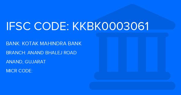 Kotak Mahindra Bank (KMB) Anand Bhalej Road Branch IFSC Code