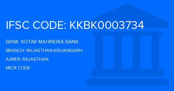 Kotak Mahindra Bank (KMB) Rajasthan Kishangarh Branch IFSC Code