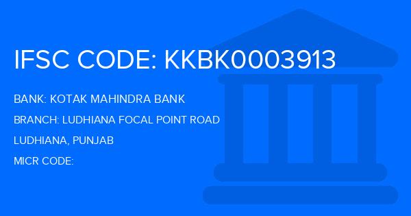 Kotak Mahindra Bank (KMB) Ludhiana Focal Point Road Branch IFSC Code