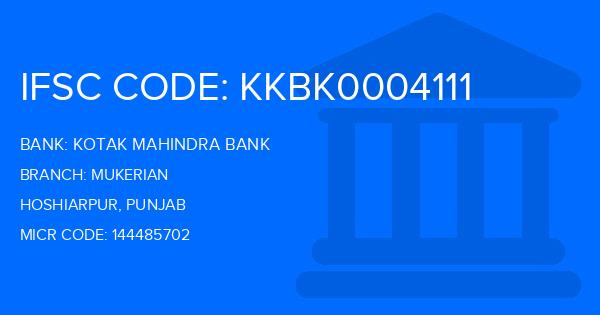 Kotak Mahindra Bank (KMB) Mukerian Branch IFSC Code