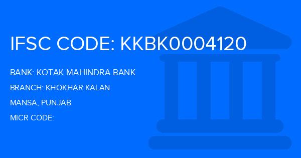 Kotak Mahindra Bank (KMB) Khokhar Kalan Branch IFSC Code