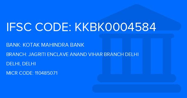 Kotak Mahindra Bank (KMB) Jagriti Enclave Anand Vihar Branch Delhi Branch IFSC Code
