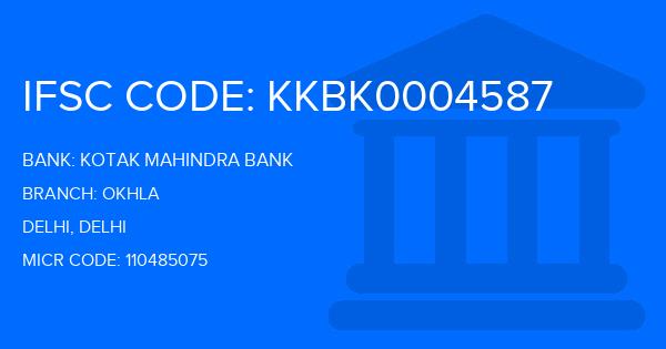 Kotak Mahindra Bank (KMB) Okhla Branch IFSC Code