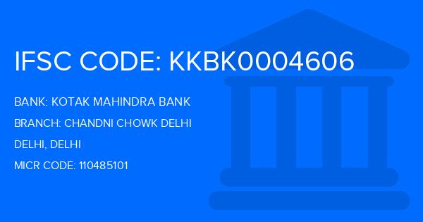 Kotak Mahindra Bank (KMB) Chandni Chowk Delhi Branch IFSC Code
