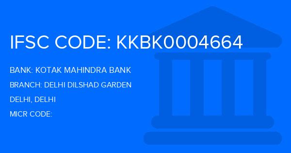 Kotak Mahindra Bank (KMB) Delhi Dilshad Garden Branch IFSC Code