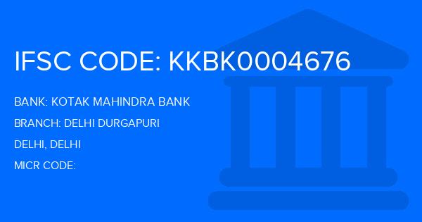 Kotak Mahindra Bank (KMB) Delhi Durgapuri Branch IFSC Code