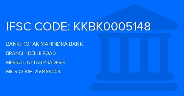Kotak Mahindra Bank (KMB) Delhi Road Branch IFSC Code