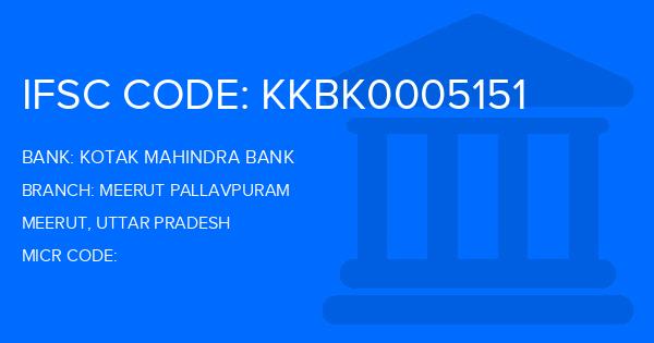 Kotak Mahindra Bank (KMB) Meerut Pallavpuram Branch IFSC Code