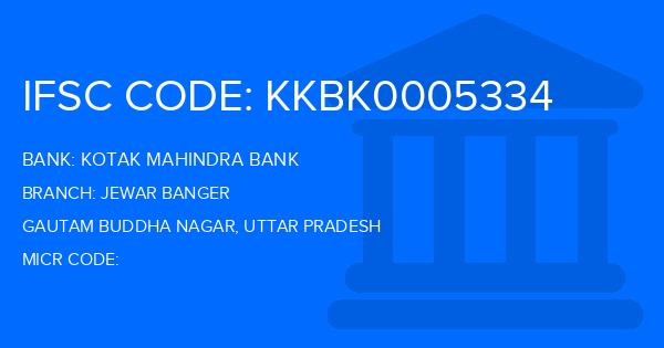 Kotak Mahindra Bank (KMB) Jewar Banger Branch IFSC Code