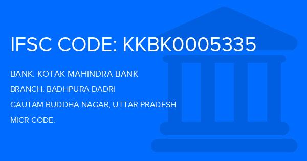 Kotak Mahindra Bank (KMB) Badhpura Dadri Branch IFSC Code