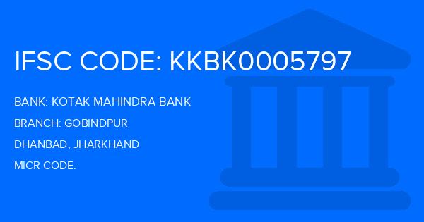 Kotak Mahindra Bank (KMB) Gobindpur Branch IFSC Code