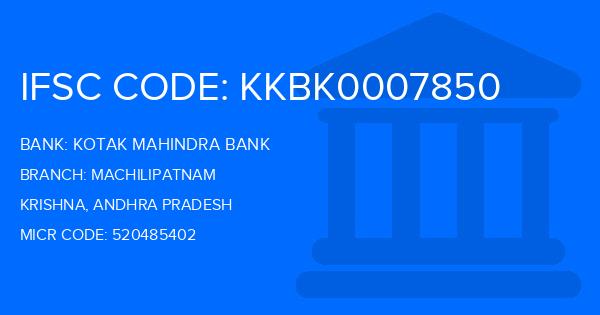 Kotak Mahindra Bank (KMB) Machilipatnam Branch IFSC Code