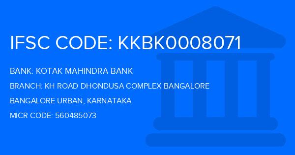 Kotak Mahindra Bank (KMB) Kh Road Dhondusa Complex Bangalore Branch IFSC Code