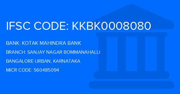 Kotak Mahindra Bank (KMB) Sanjay Nagar Bommanahalli Branch IFSC Code