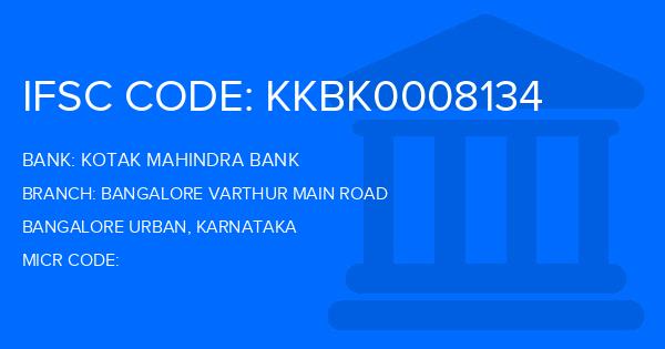 Kotak Mahindra Bank (KMB) Bangalore Varthur Main Road Branch IFSC Code