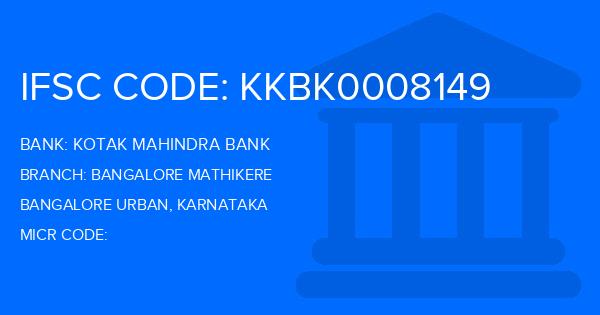 Kotak Mahindra Bank (KMB) Bangalore Mathikere Branch IFSC Code