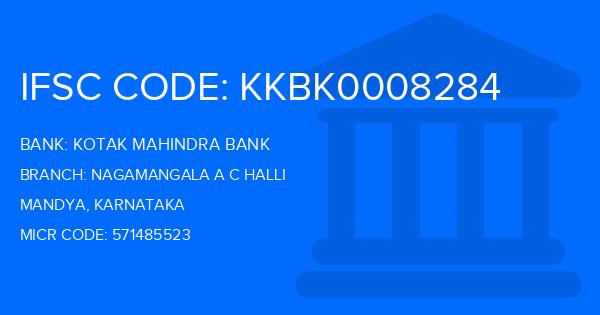 Kotak Mahindra Bank (KMB) Nagamangala A C Halli Branch IFSC Code