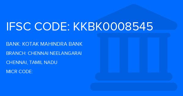 Kotak Mahindra Bank (KMB) Chennai Neelangarai Branch IFSC Code