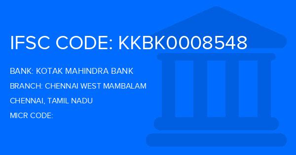 Kotak Mahindra Bank (KMB) Chennai West Mambalam Branch IFSC Code